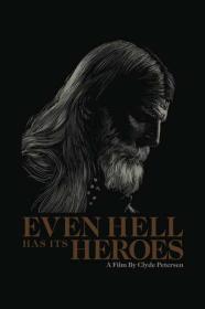 Even Hell Has Its Heroes 2023 720p BluRay 800MB x264<span style=color:#39a8bb>-GalaxyRG[TGx]</span>