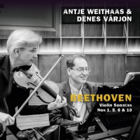 Antje Weithaas - Beethoven Violin Sonatas Nos  1 5 6 & 10 (2024) [24Bit-48kHz] FLAC [PMEDIA] ⭐️