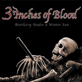 3 Inches of Blood ( 2002 ) - Battlecry Under a Winter Sun