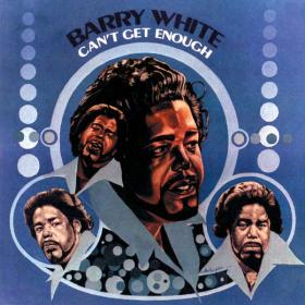 Barry White - Can't Get Enough (1974 R&B) [Flac 16-44]