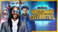 WWE The Best Of WWE E121 WrestleMania Celebrities 1080p WEB h264<span style=color:#39a8bb>-HEEL</span>