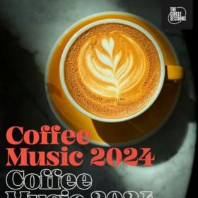 Various Artists - Coffee Music 2024 by The Circle Sessions (2024) Mp3 320kbps [PMEDIA] ⭐️