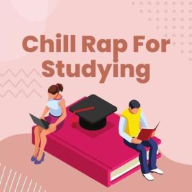 Various Artists - Chill Rap for Studying (2024) Mp3 320kbps [PMEDIA] ⭐️