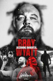 Bray Wyatt Becoming Immortal 2024 720p WEBRip 800MB x264<span style=color:#39a8bb>-GalaxyRG[TGx]</span>
