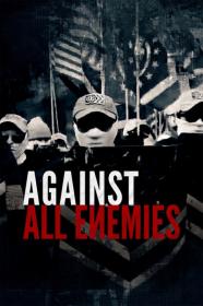 Against All Enemies 2023 1080p AMZN WEB-DL DDP5.1 H.264-BYNDR[TGx]
