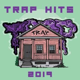 Various Artists - Trap Hits 2019 (2024) Mp3 320kbps [PMEDIA] ⭐️