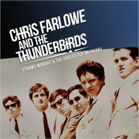 Chris Farlowe & The Thunderbirds-Stormy Monday & The Eagles Fly On Friday (2021)⭐FLAC