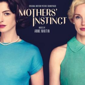 Anne Nikitin - Mothers' Instinct (Original Motion Picture Soundtrack) (2024) - WEB FLAC 16BITS 44 1KHZ-EICHBAUM