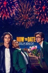 How To Date Billy Walsh (2024) [1080p] [WEBRip] [5.1] <span style=color:#39a8bb>[YTS]</span>