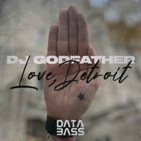 DJ Godfather - Love Detroit (2024) Mp3 320kbps [PMEDIA] ⭐️