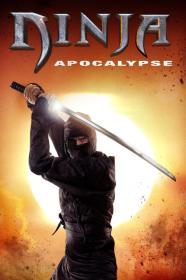 Ninja Apocalypse (2014) [1080p] [BluRay] [5.1] <span style=color:#39a8bb>[YTS]</span>