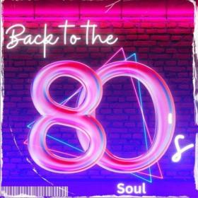 Various Artists -  Back to the 80's – Soul (2024) Mp3 320kbps [PMEDIA] ⭐️