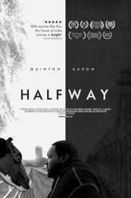 Halfway (2016) [720p] [WEBRip] <span style=color:#39a8bb>[YTS]</span>