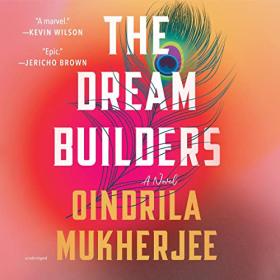 Oindrila Mukherjee - 2023 - The Dream Builders (Fiction)