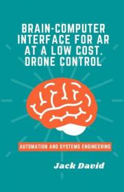 Brain-computer interface for AR at a low cost  Drone control