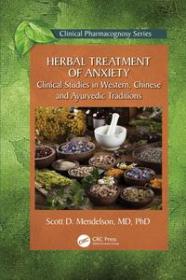 Herbal Treatment of Anxiety - Clinical Studies in Western, Chinese and Ayurvedic Traditions (True EPUB)