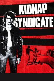 Kidnap Syndicate (1975) [AKA LA CITT SCONVOLTA CACCIA SPIETATA AI RAPITORI] [1080p] [BluRay] <span style=color:#39a8bb>[YTS]</span>
