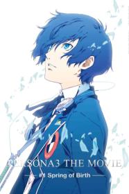 Persona 3 The Movie 1 Spring Of Birth (2013) [RERIP] [1080p] [BluRay] [5.1] <span style=color:#39a8bb>[YTS]</span>