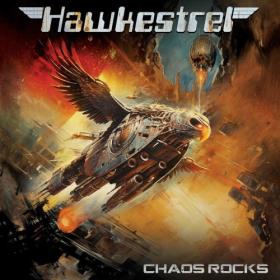 Hawkestrel - Chaos Rocks (2024) [16Bit-44.1kHz] FLAC [PMEDIA] ⭐️