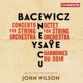 Sinfonia Of London - Bacewicz Enescu Ysaÿe Music for Strings (2024) [24Bit-96kHz] FLAC [PMEDIA] ⭐️