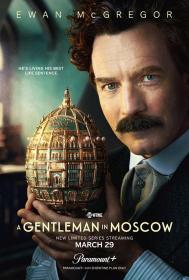 【高清剧集网发布 】莫斯科绅士[第03集][无字片源] A Gentleman in Moscow S01 1080p Paramount+ WEB-DL DDP 5.1 H.264-BlackTV