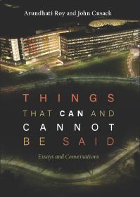 Things That Can and Cannot Be Said Essays and Conversations