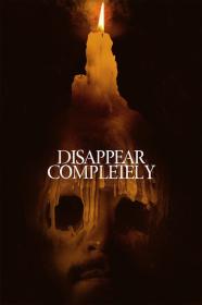 Disappear Completely (2022) [720p] [WEBRip] <span style=color:#39a8bb>[YTS]</span>