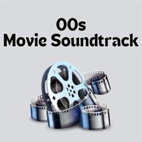 Various Artists - 00s Movie Soundtrack (2024) Mp3 320kbps [PMEDIA] ⭐️