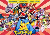 Pokémon Movies - Complete Collection (1998 -2021) DUBBED 720p 2 0 AC3 x264