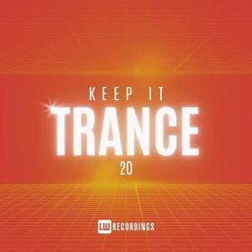 Various Artists - Keep It Trance Vol 20 (2024) Mp3 320kbps [PMEDIA] ⭐️