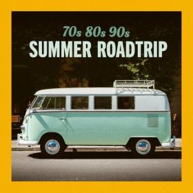 Various Artists - 70's 80's 90's Summer Roadtrip (2024) Mp3 320kbps [PMEDIA] ⭐️