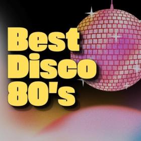 Various Artists - Best Disco Eighties (2024) Mp3 320kbps [PMEDIA] ⭐️
