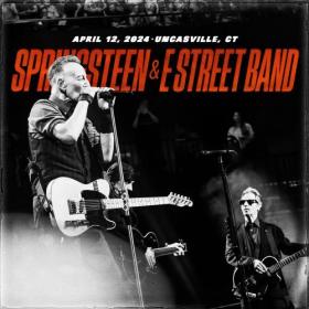 Bruce Springsteen - 2024-04-12 Mohegan Sun Arena, Uncasville, CT - - 2024 - WEB FLAC 16BITS 44 1KHZ-EICHBAUM