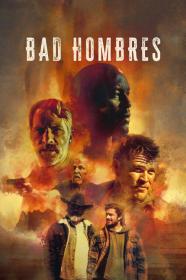 Bad Hombres (2023) [1080p] [WEBRip] [5.1] <span style=color:#39a8bb>[YTS]</span>