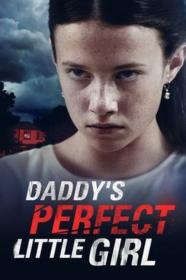 Daddys Perfect Little Girl (2021) [720p] [WEBRip] <span style=color:#39a8bb>[YTS]</span>