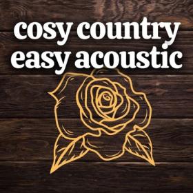 Various Artists - cosy country easy acoustic (2024) Mp3 320kbps [PMEDIA] ⭐️