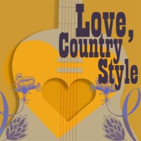 Various Artists - Love, Country Style (2024) Mp3 320kbps [PMEDIA] ⭐️