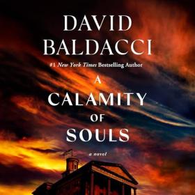 David Baldacci - 2024 - A Calamity of Souls (Thriller)
