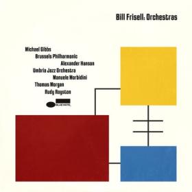 Bill Frisell - Orchestras (Live) (2024) [24Bit-96kHz] FLAC [PMEDIA] ⭐️
