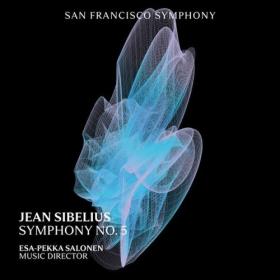 San FraNCISco Symphony - Sibelius Symphony No  5 (2023) [24Bit-96kHz] FLAC [PMEDIA] ⭐️