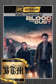 Blood For Dust 2023 2160p AMZN WEB-DL DDP5.1 H 265<span style=color:#39a8bb>-BEN THE</span>