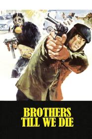 Brothers Till We Die (1978) [720p] [BluRay] <span style=color:#39a8bb>[YTS]</span>