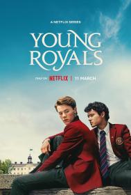 【高清剧集网发布 】青春王室 第三季[全6集][简繁英字幕] Young Royals S03 2021 1080p NF WEB-DL DDP5.1 H.264-LelveTV