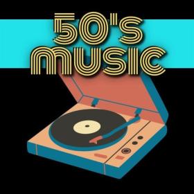 Various Artists - 50's Music (2024) Mp3 320kbps [PMEDIA] ⭐️