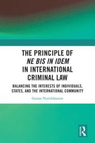 The Principle of ne bis in idem in International Criminal Law