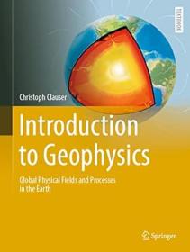 Introduction to Geophysics - Global Physical Fields and Processes in the Earth