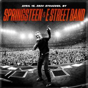 Bruce Springsteen & The E Street Band - 2024-04-18 JMA Wireless Dome, Syracuse, NY (2024) - WEB FLAC 16BITS 44 1KHZ-EICHBAUM