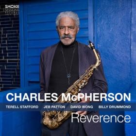 Charles McPherson - Reverence (2024) [24Bit-96kHz] FLAC [PMEDIA] ⭐️
