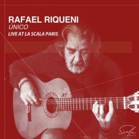 Rafael Riqueni - Unico (Live at La Scala Paris) (2024) [24Bit-96kHz] FLAC [PMEDIA] ⭐️