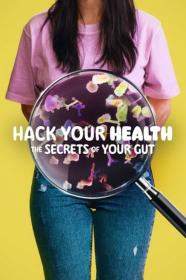 Hack Your Health The Secrets of Your Gut 2024 720p NF WEBRip 800MB x264<span style=color:#39a8bb>-GalaxyRG[TGx]</span>